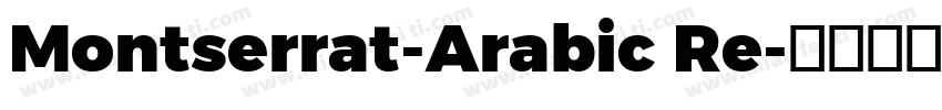 Montserrat-Arabic Re字体转换